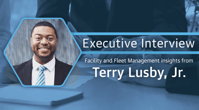 Facilities and Fleet Management Insights from Terry Lusby, Jr.