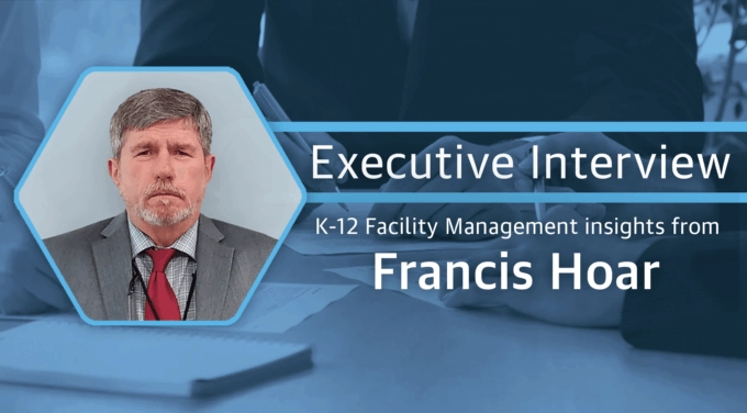 K-12 Facilities Management Updates from Francis Hoar
