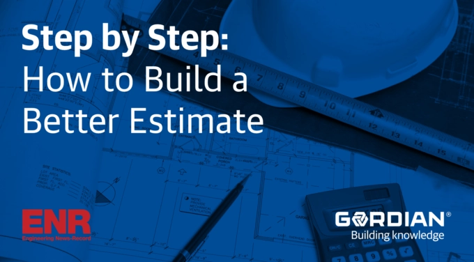 Step by Step: How to Build a Better Estimate