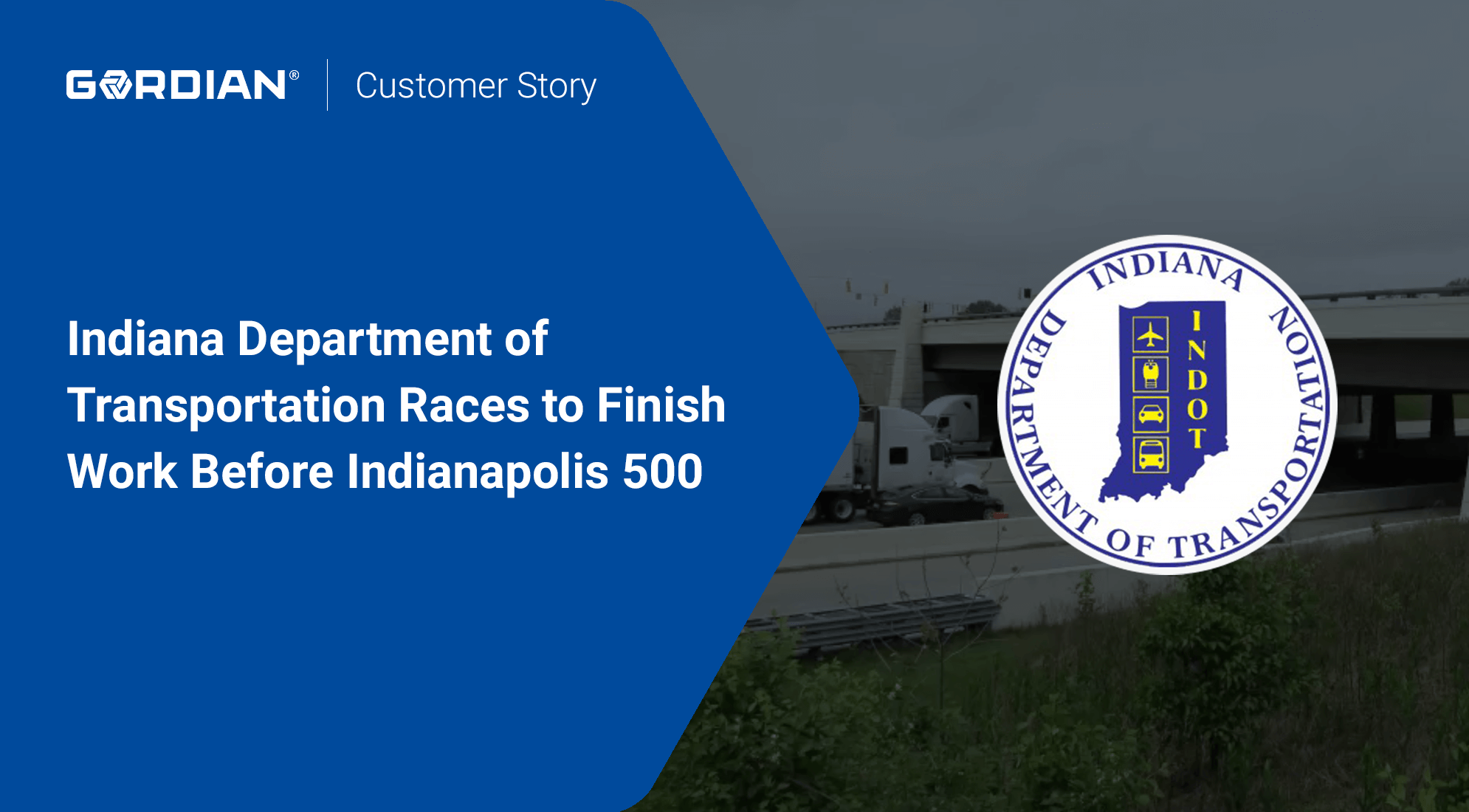 Case Study: Indiana Department of Transportation (INDOT) 1