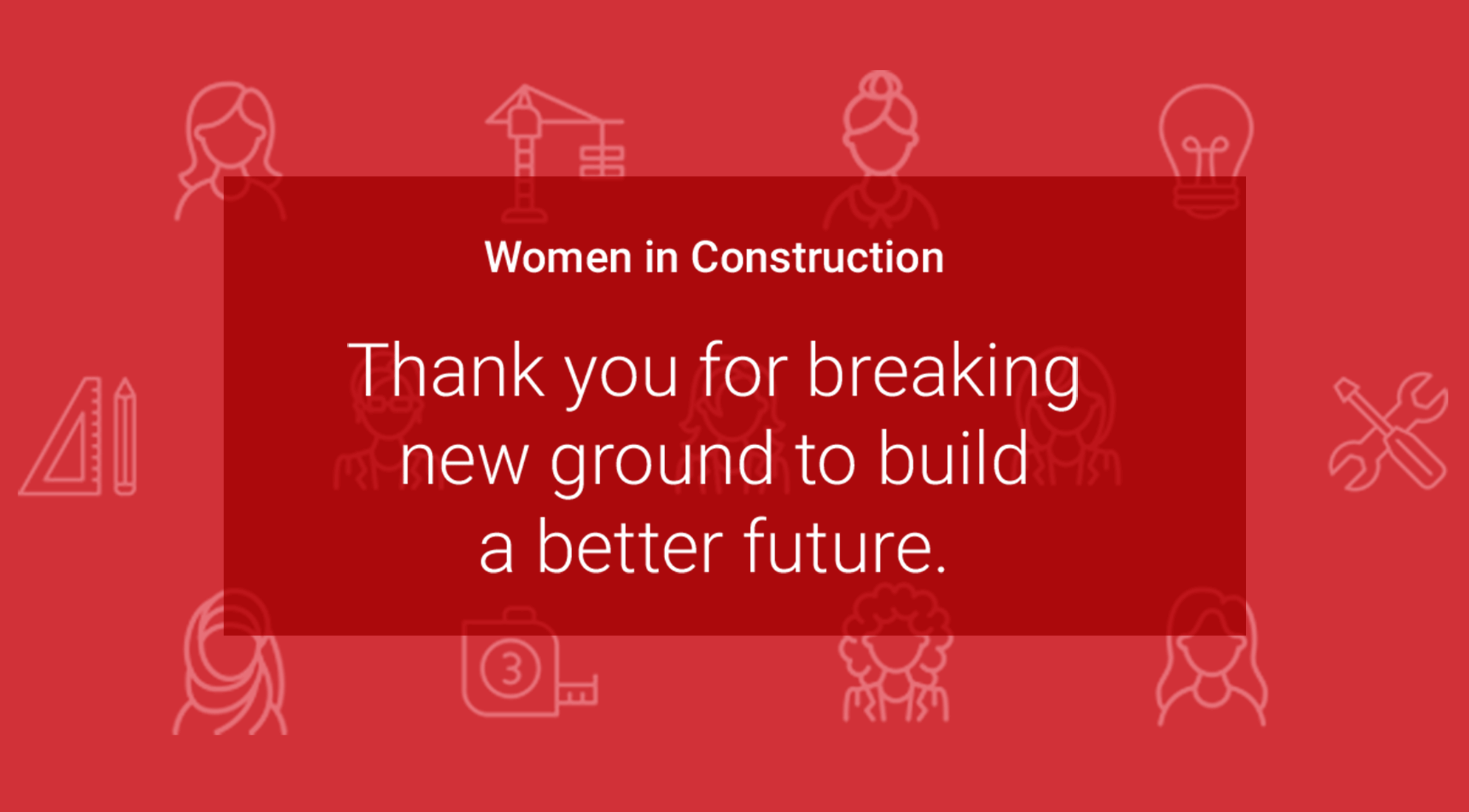Women in Construction: Building a Better Future