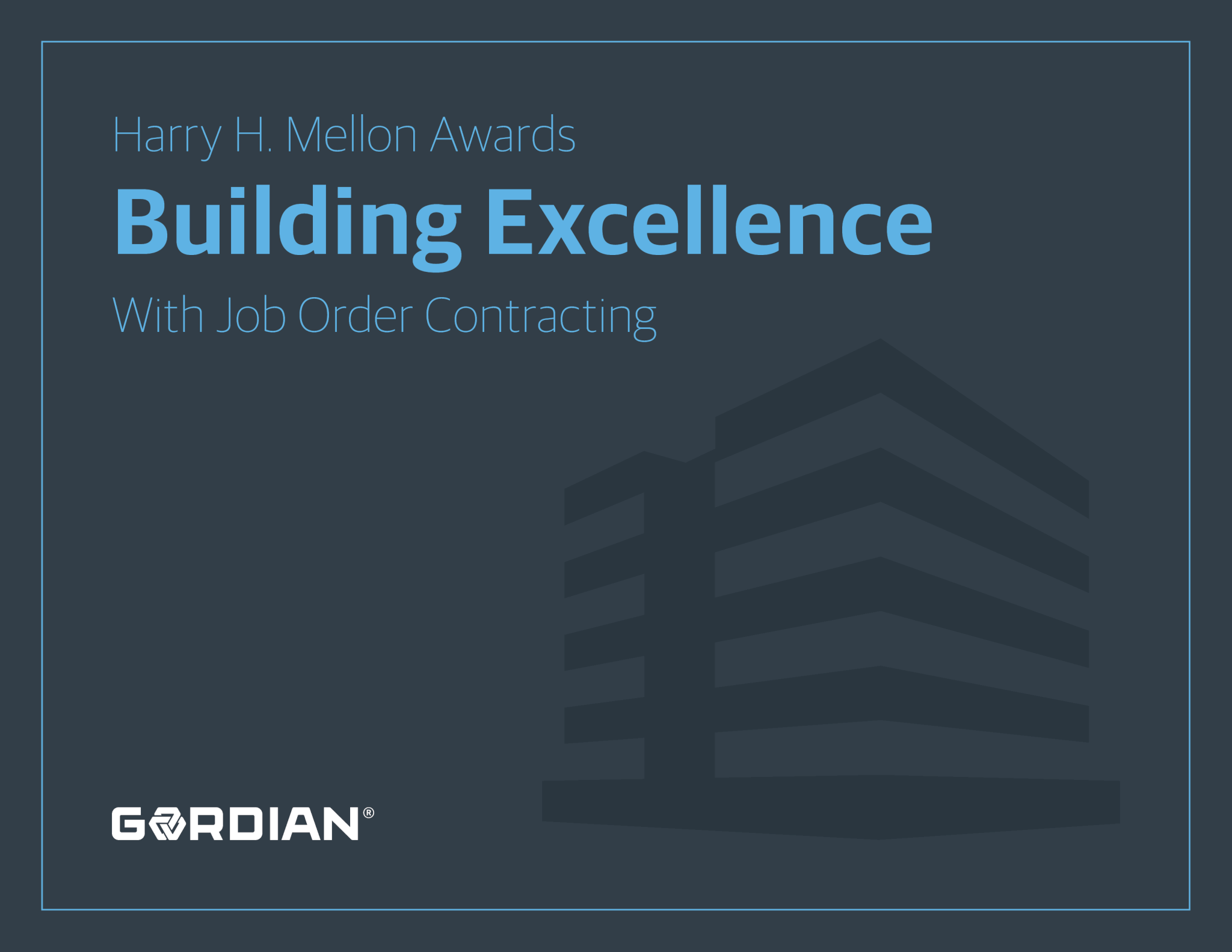 Harry H. Mellon Awards: Building Excellence with Job Order Contracting