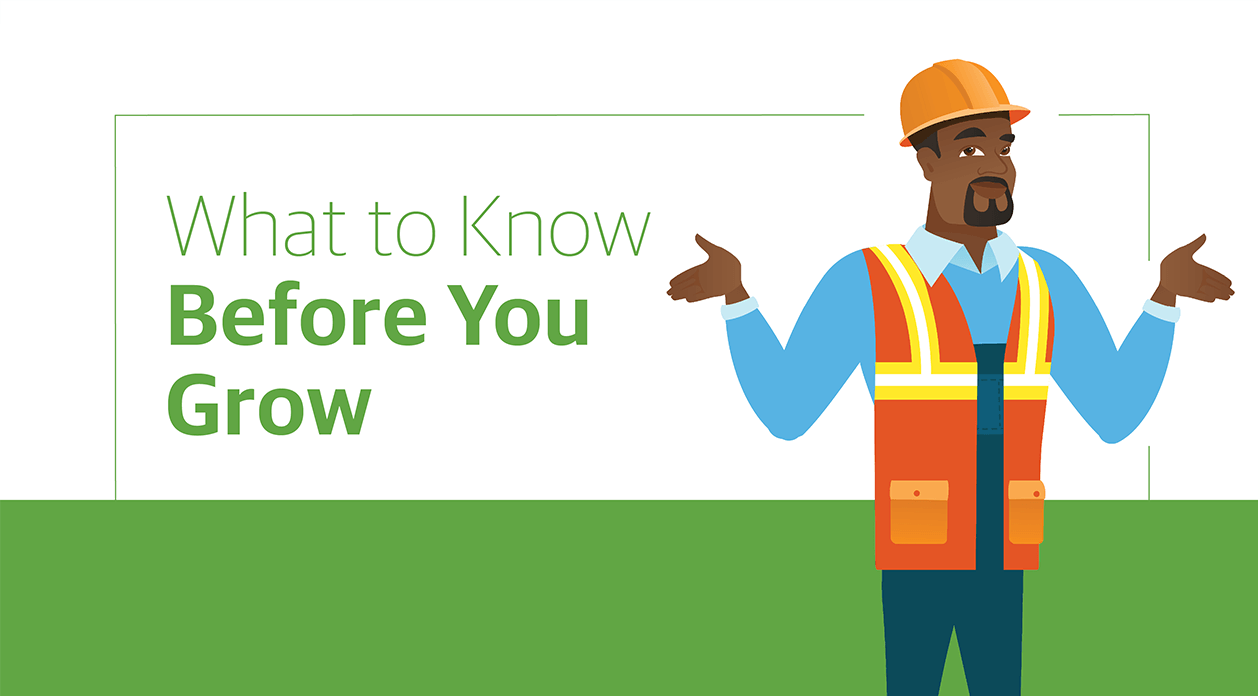 What to Know Before You Grow
