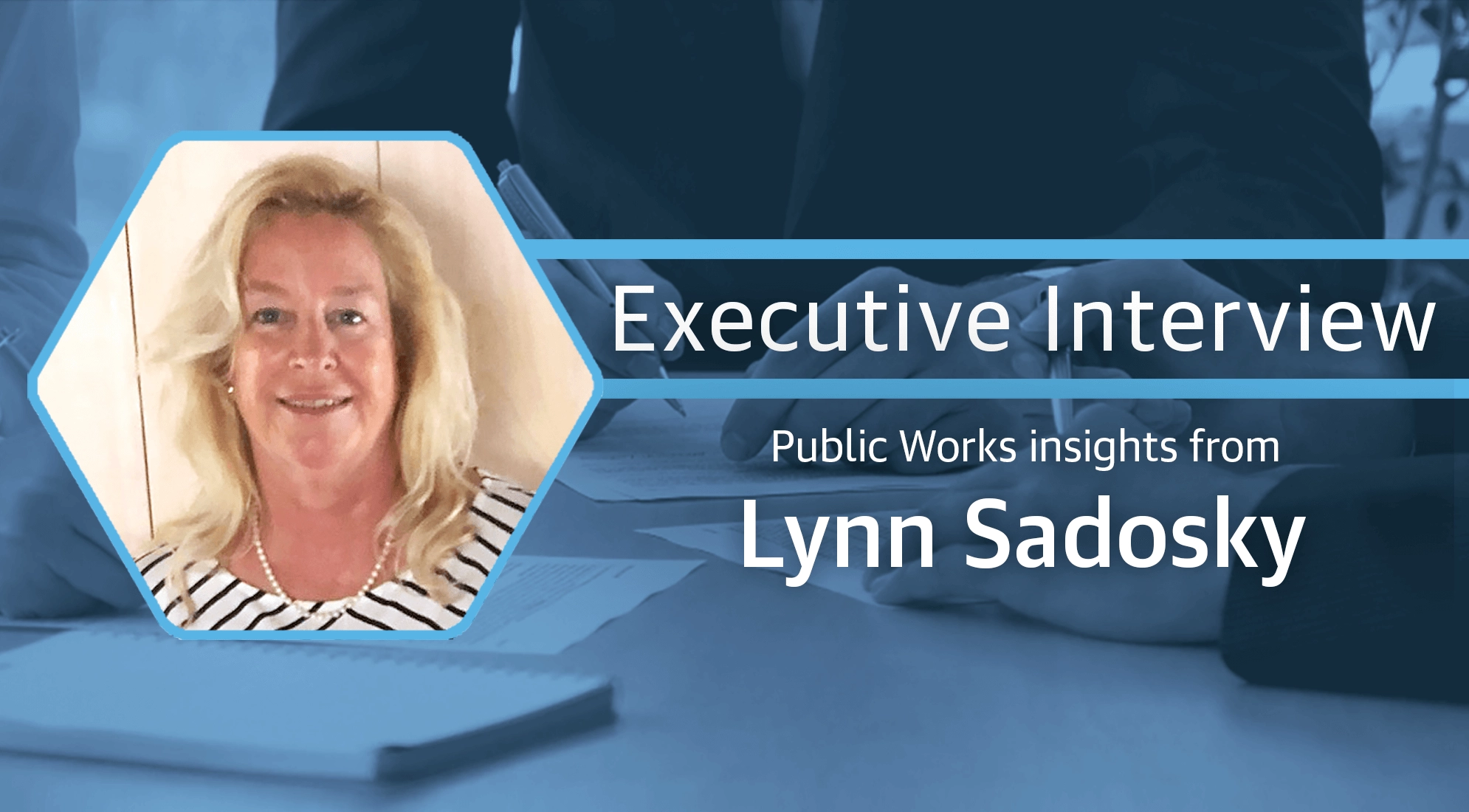 Public Works Insights from Lynn Sadosky 1