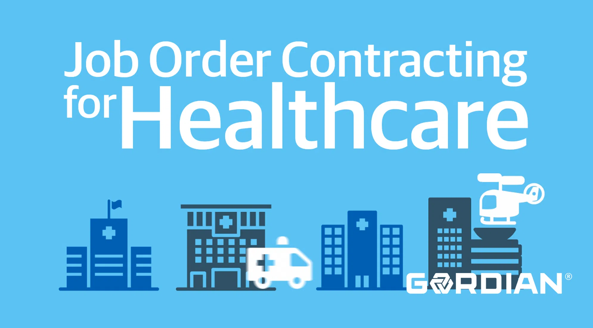 Benefits of Job Order Contracting for Healthcare 1