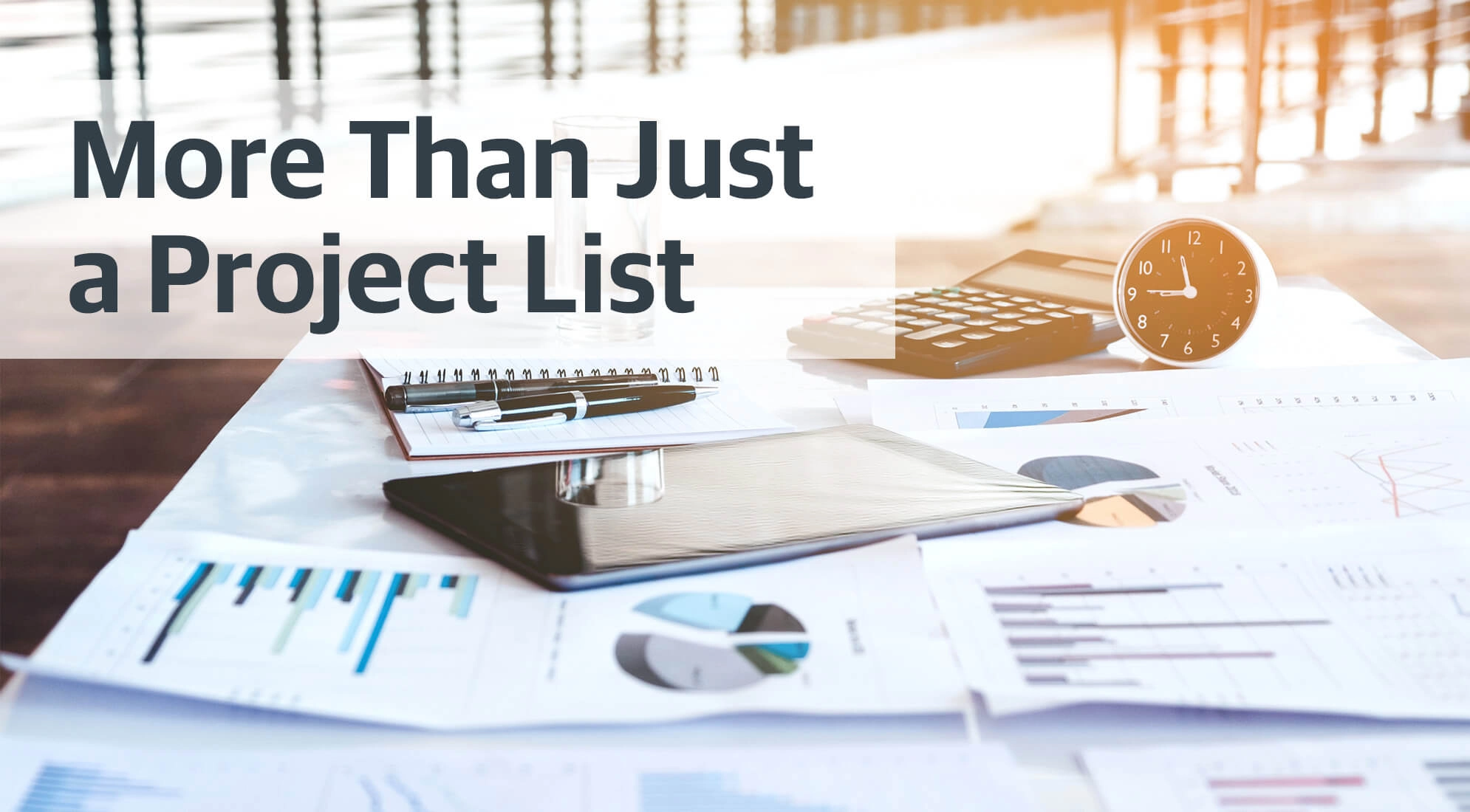 More Than Just a Project List 1