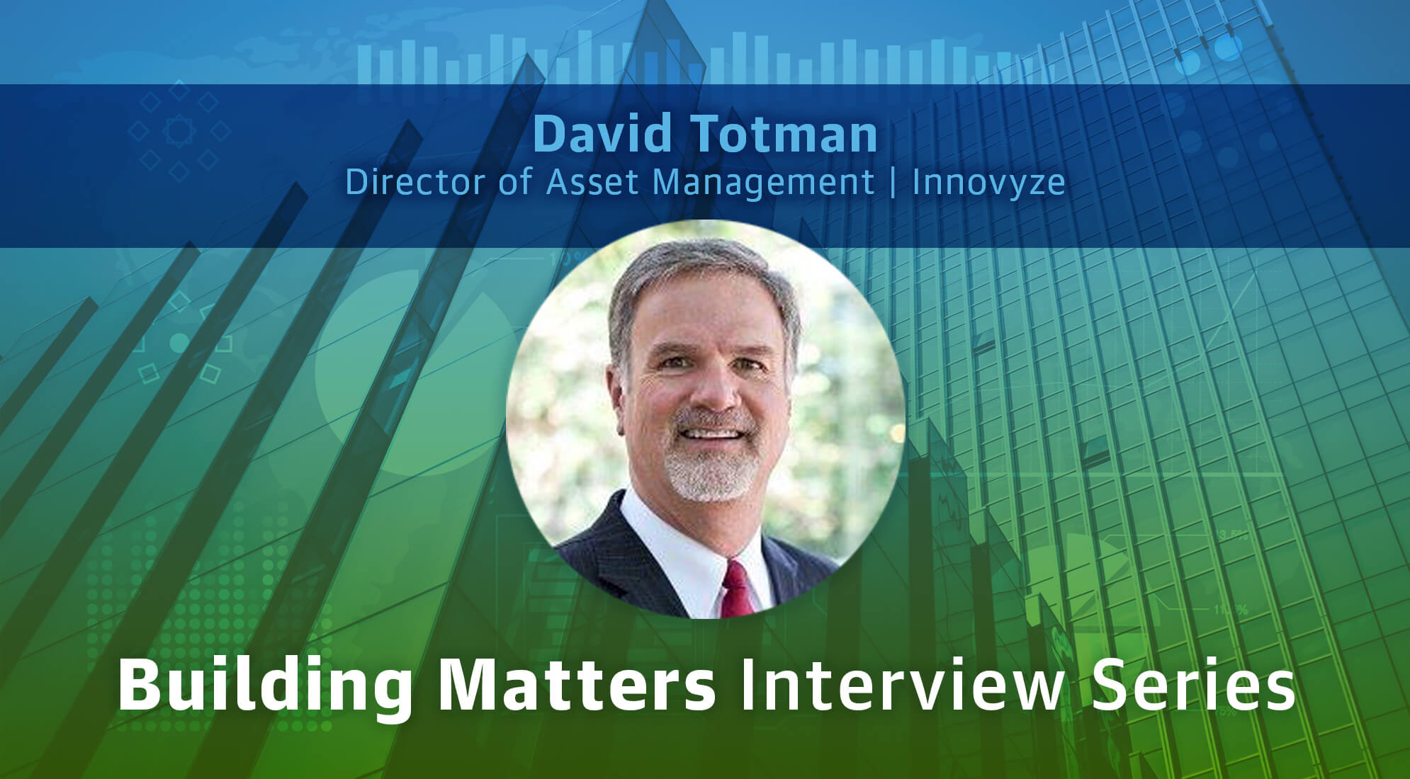 Infrastructure Asset Management Insights from David Totman 2