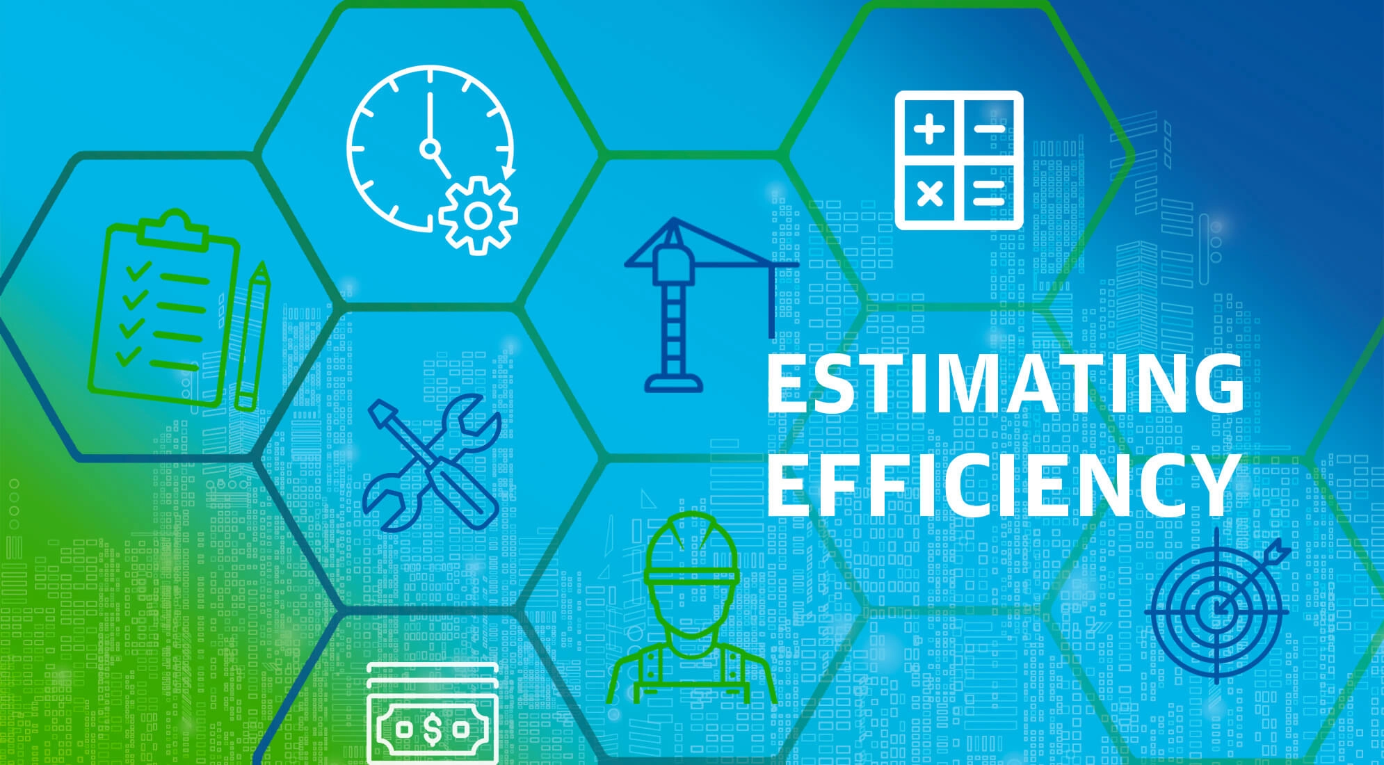 Efficiencies in Construction Estimating: 4 Critical Elements