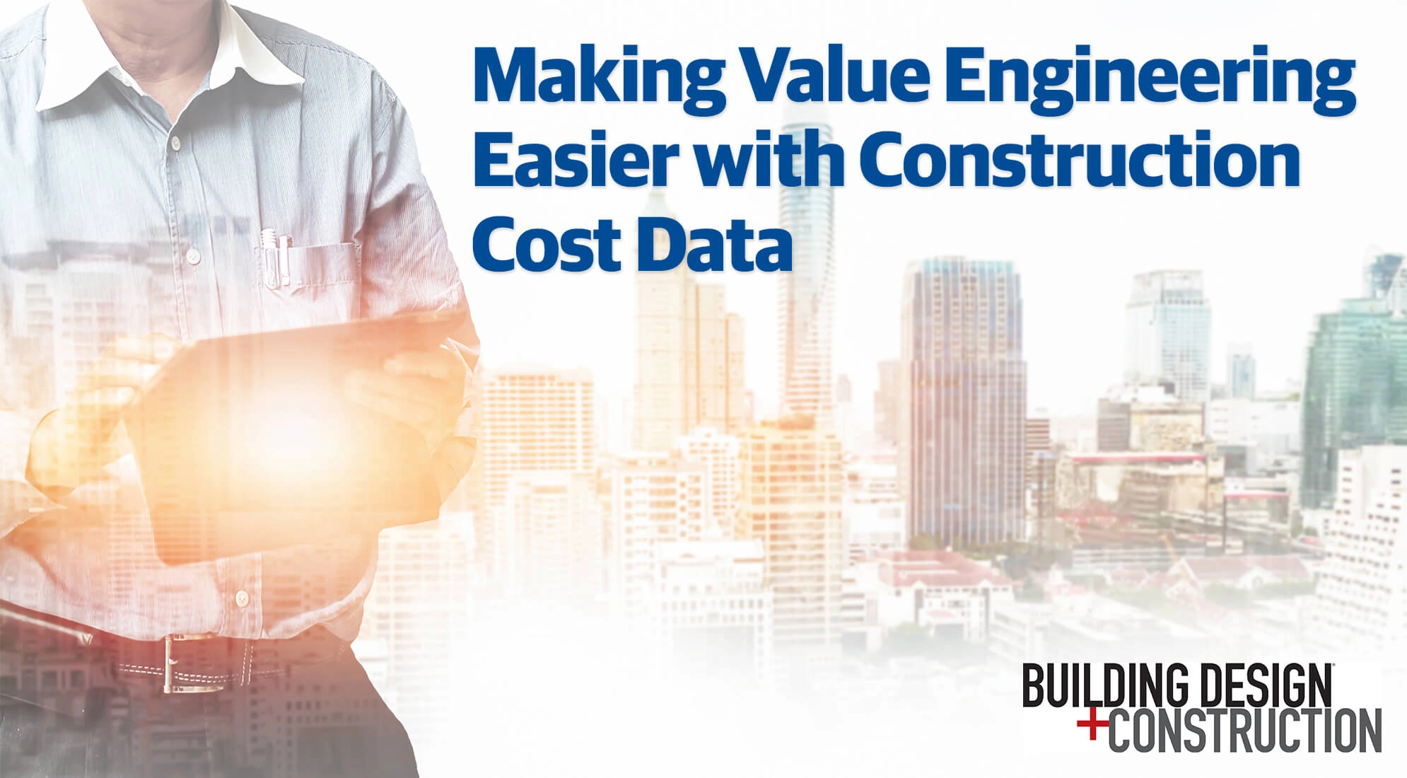 Making Value Engineering Easier with Construction Cost Data