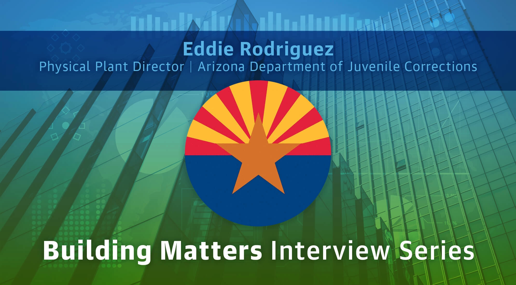 Building Matters Interview Series: Correctional Facilities Insights from Eddie Rodriguez 2