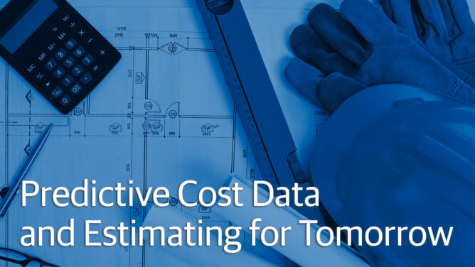 Predictive Construction Cost Data and Estimating for Tomorrow