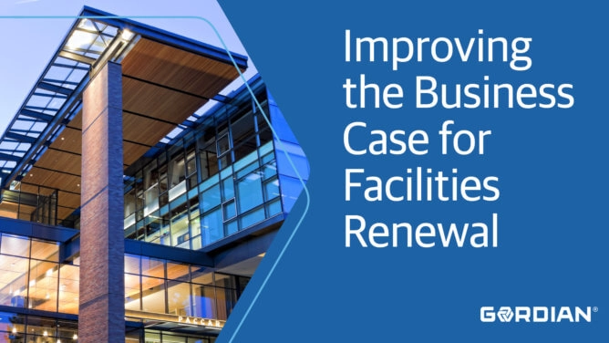 Making the Business Case for Facilities Investments and Renewal