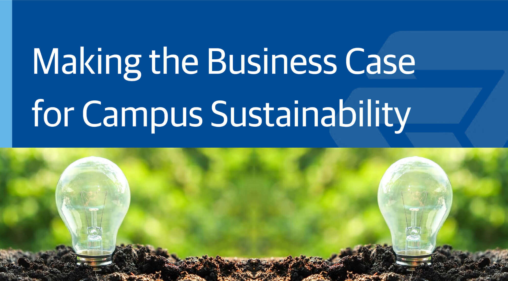 Making the Business Case for Campus Sustainability