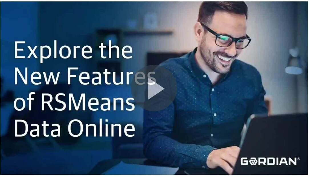 RSMeans Data Online: Create Better Estimates Faster with New Tools 1