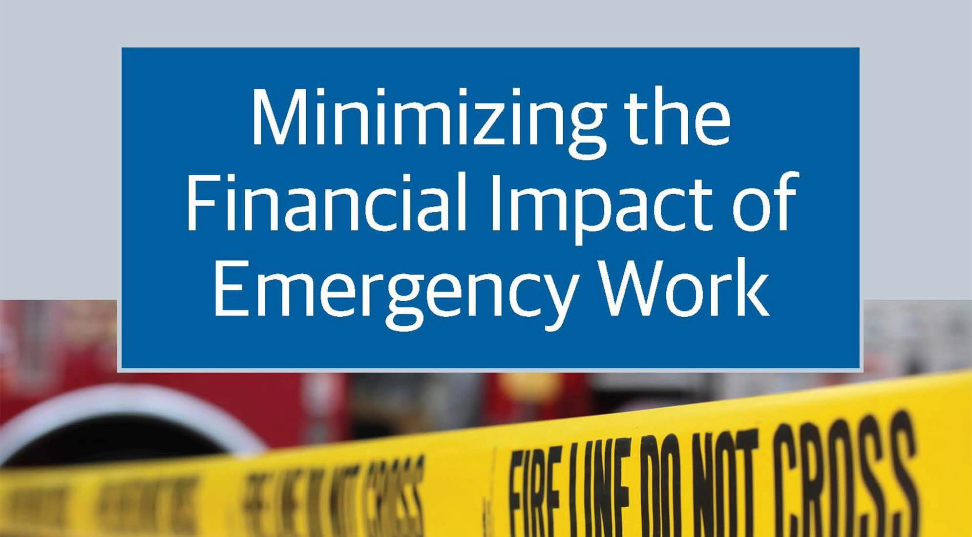 Minimize the Financial Impact of Emergency Construction Work