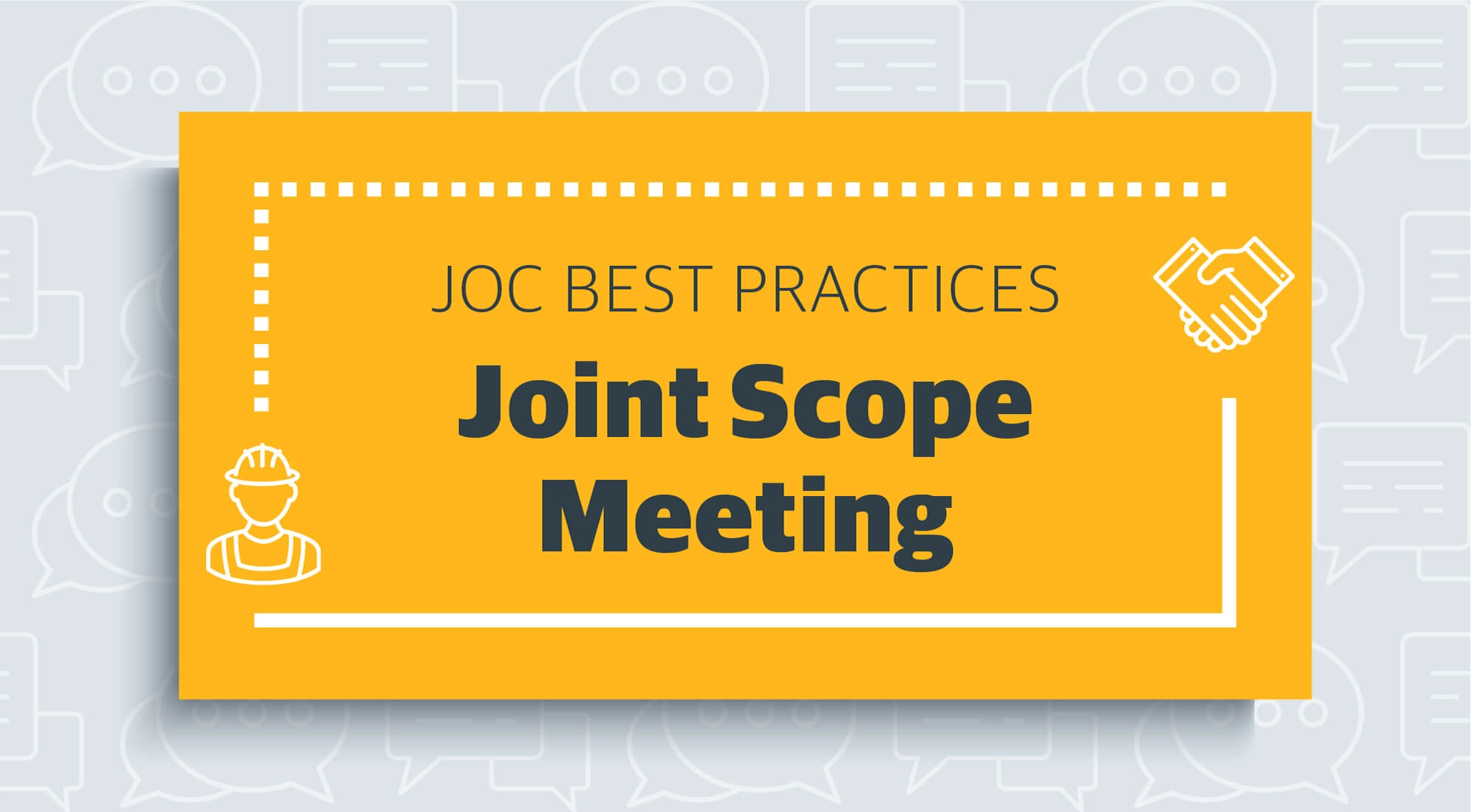 The joint scope meeting kicks off every Job Order Contracting construction project.