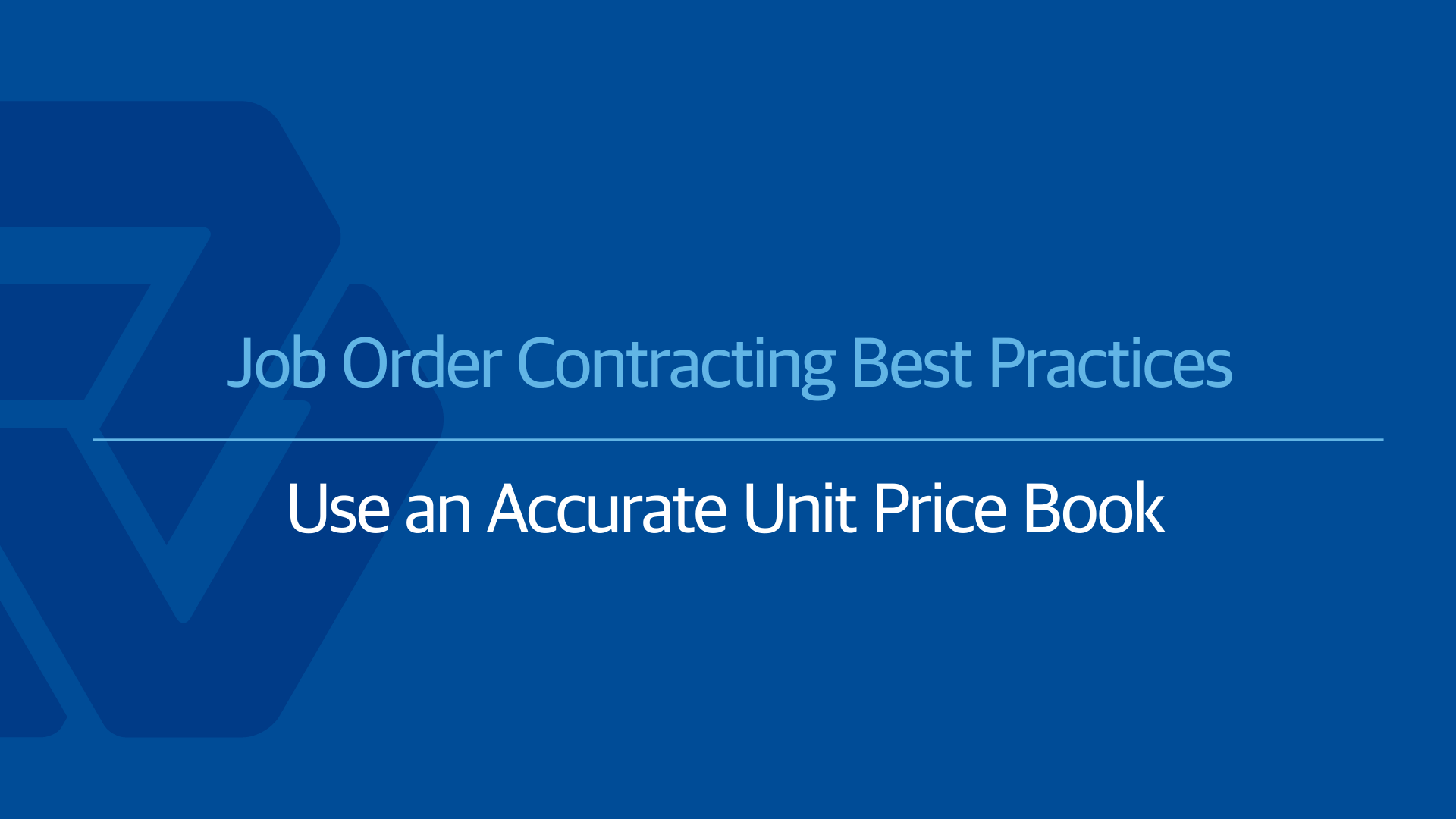 Job Order Contracting Best Practices: The Unit Price Book 1