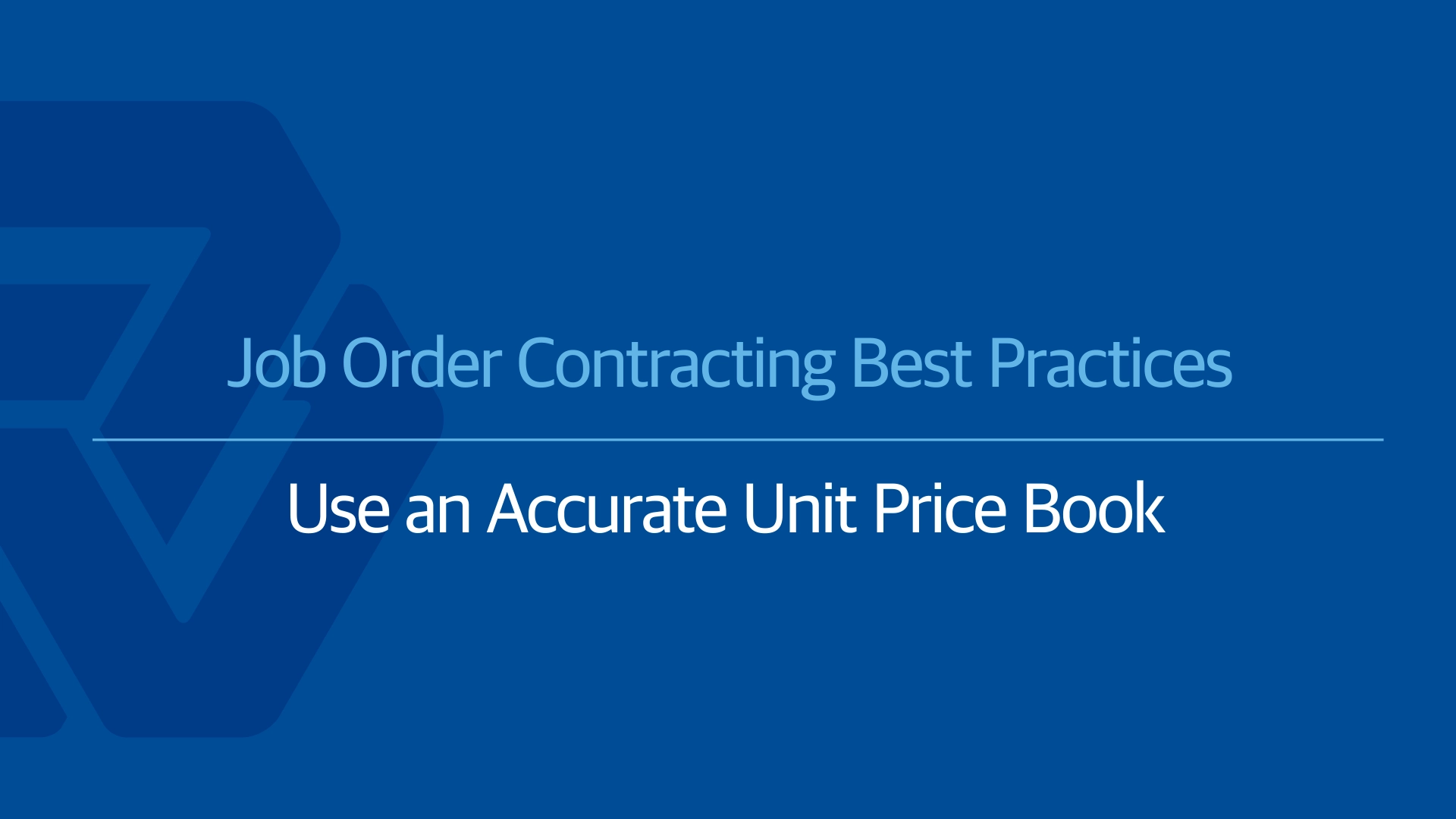 Job Order Contracting Best Practices: The Unit Price Book 1