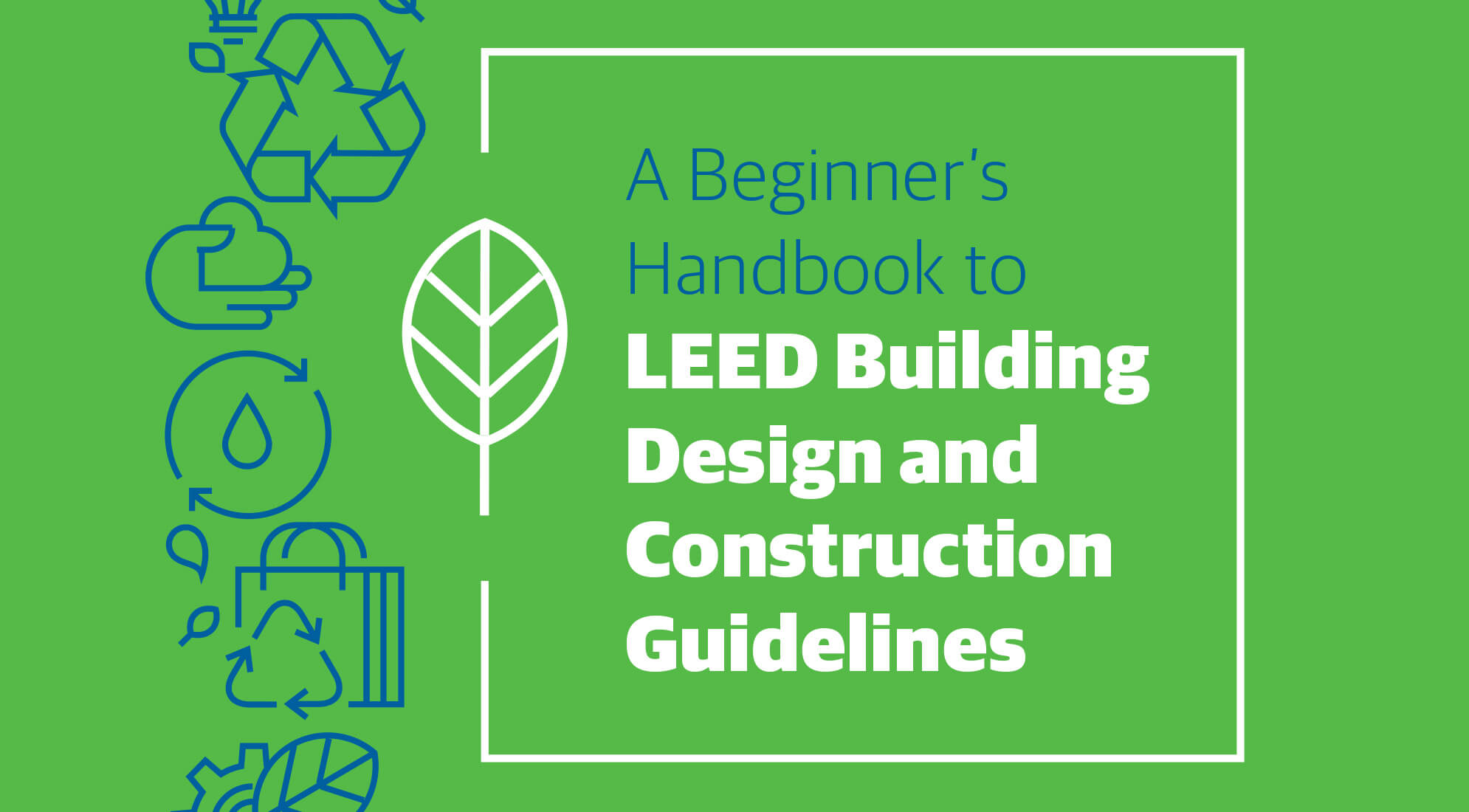 LEED绿色建筑设计与施工手册