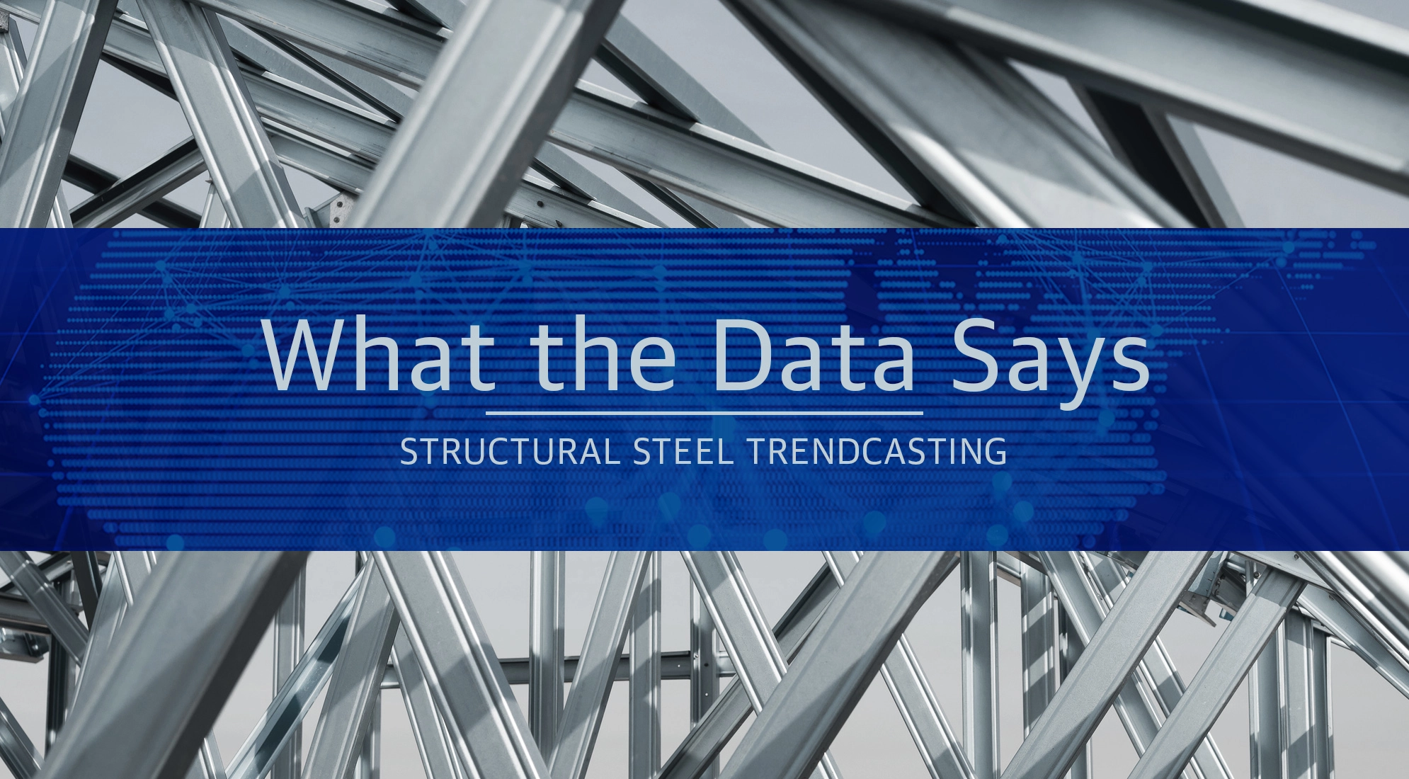 DataSays_Structural-Steel-Costs-Trendcasting-Blog