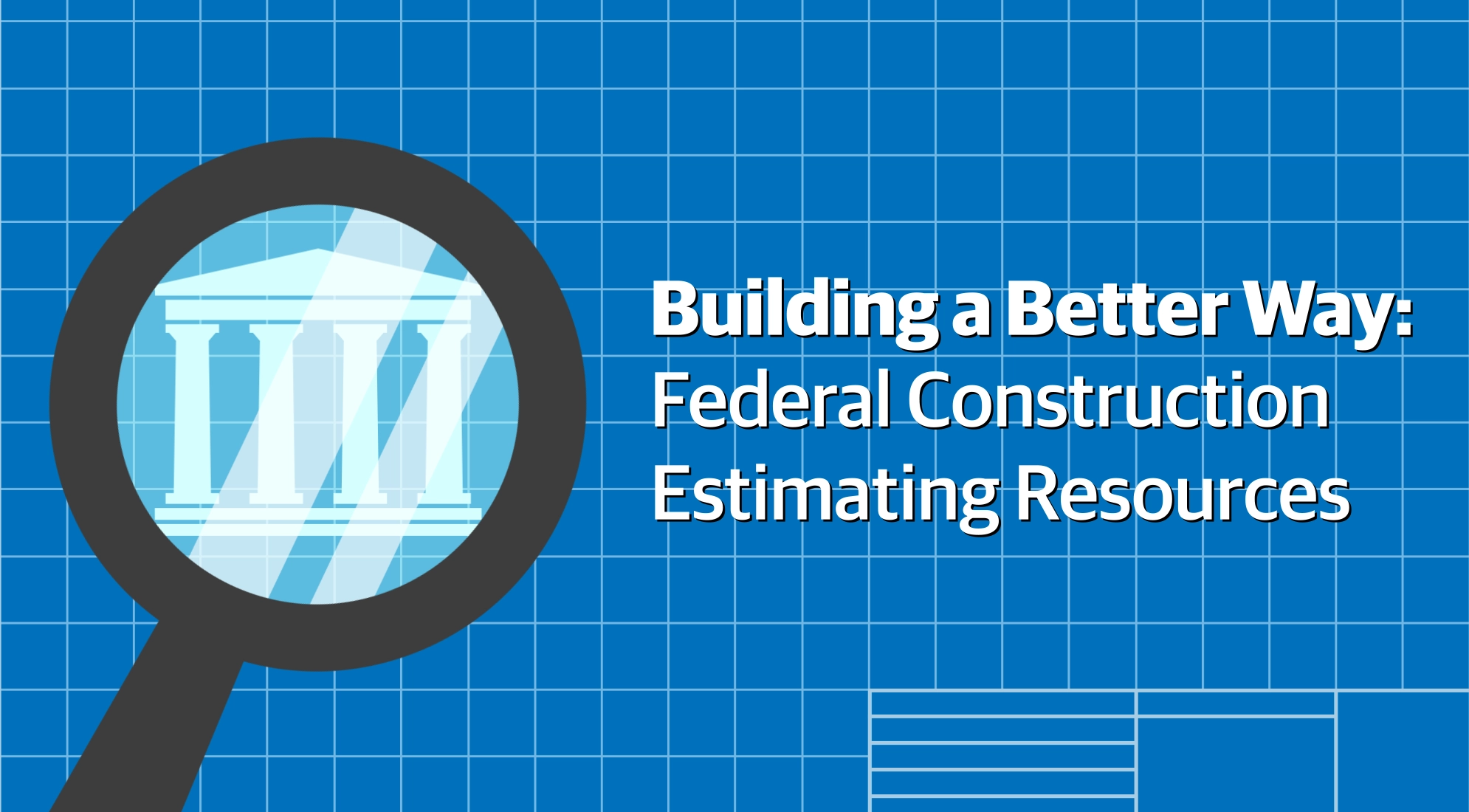 Building a Better Way Federal Resources