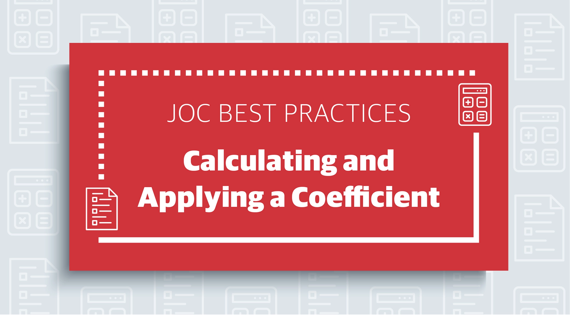 Read our best practices for applying a JOC coefficient.