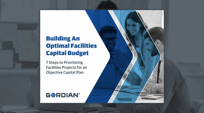 Building an Optimal Facilities Capital Budget: 7 Steps to Prioritizing Facilities Projects for an Objective Capital Plan