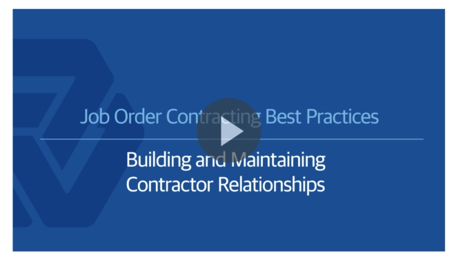 Job Order Contracting Best Practices: Contractor Relationships