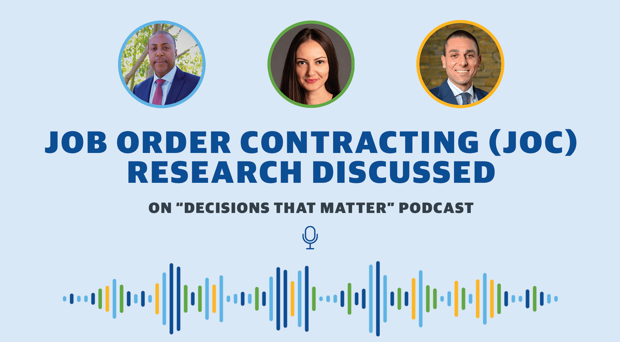 Job Order Contracting Research Discussed on “Decisions That Matter” Podcast