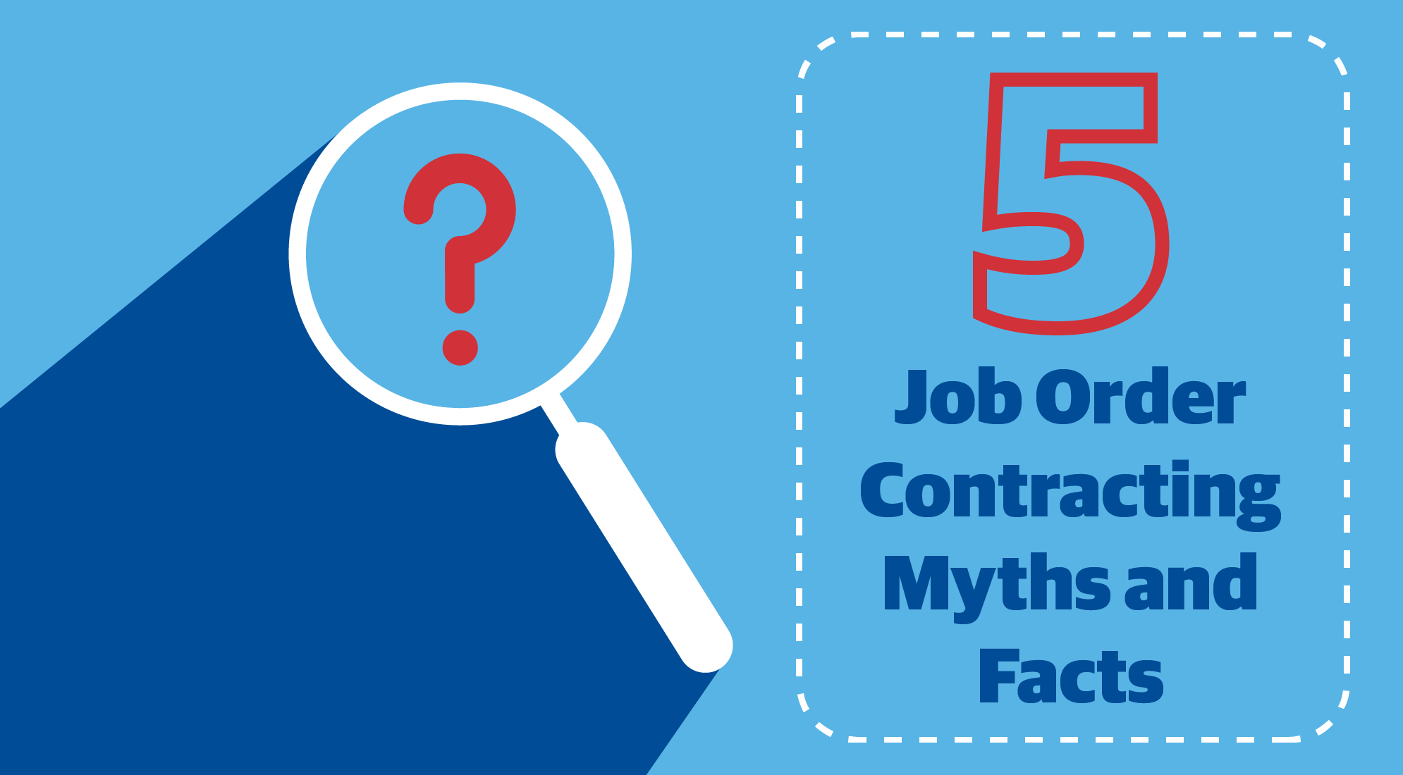 5 job order contracting facts and myths