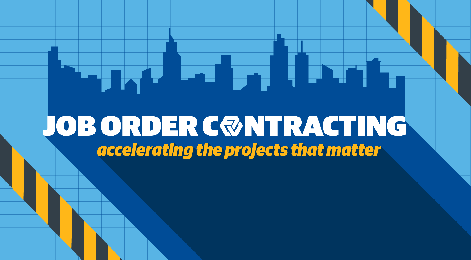Job Order Contracting (JOC): Accelerating Projects That Matter