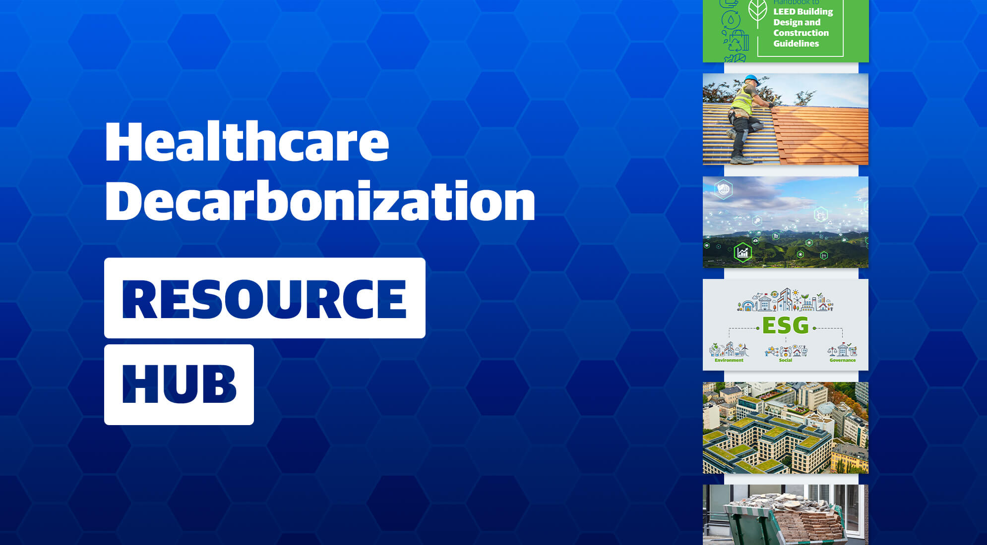 Healthcare Decarbonization Resource Hub 3