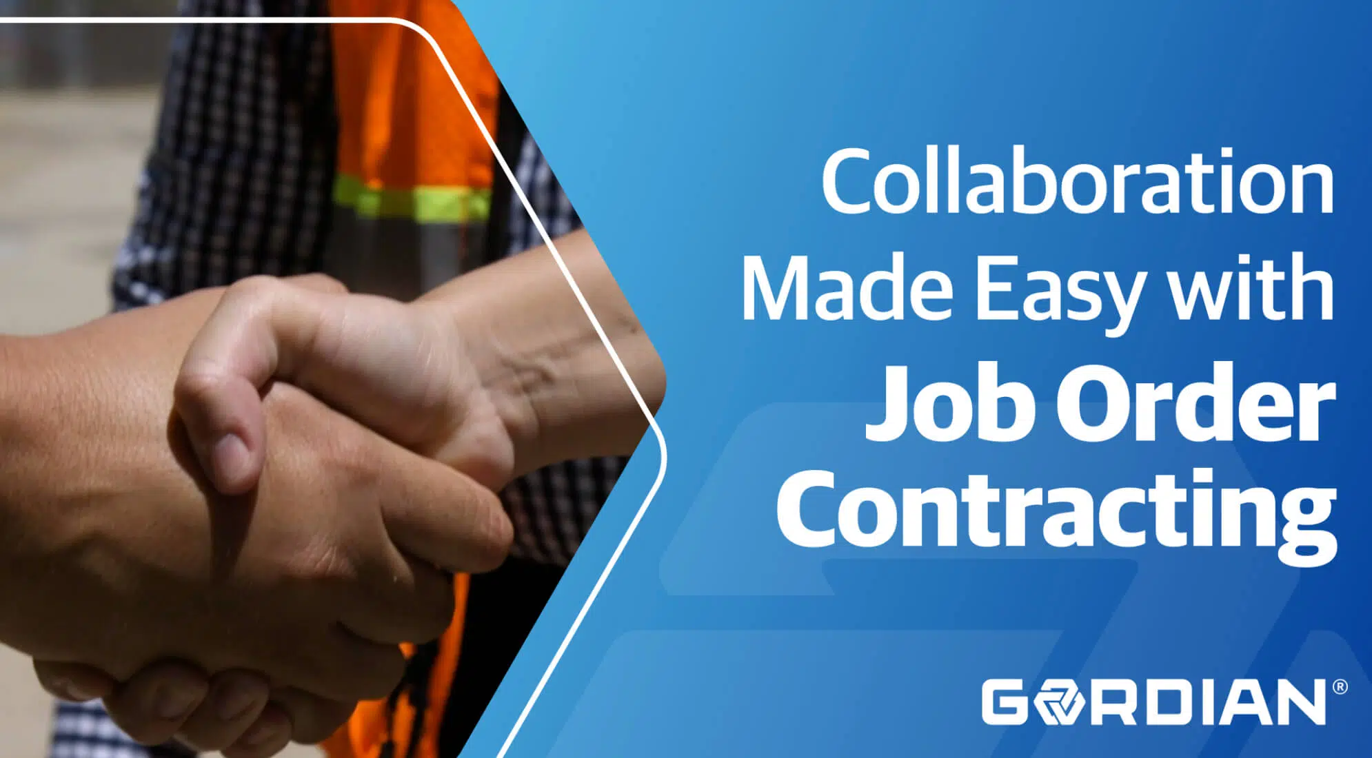 Job Order Contracting: Collaboration Made Easy 1