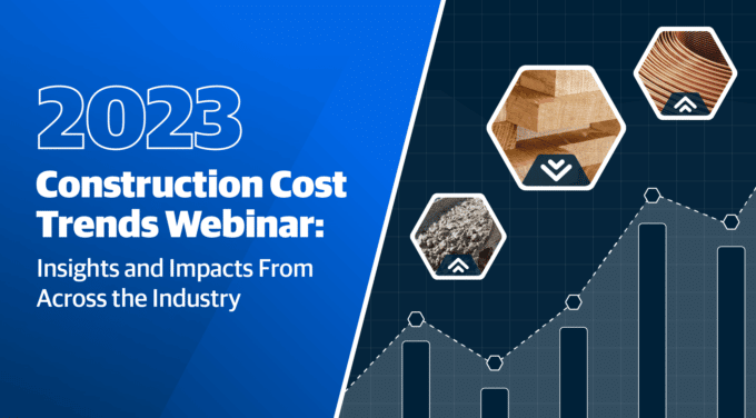 2023 Construction Cost Trends: Insights and Impacts from Across the Industry