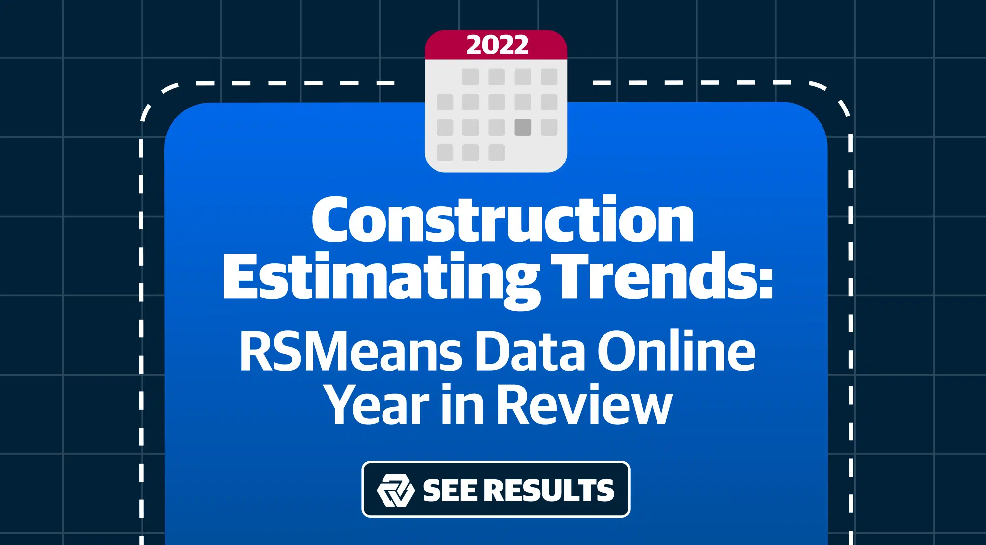 2022 Construction Estimating Trends: RSMeans Data Online Year in Review 4