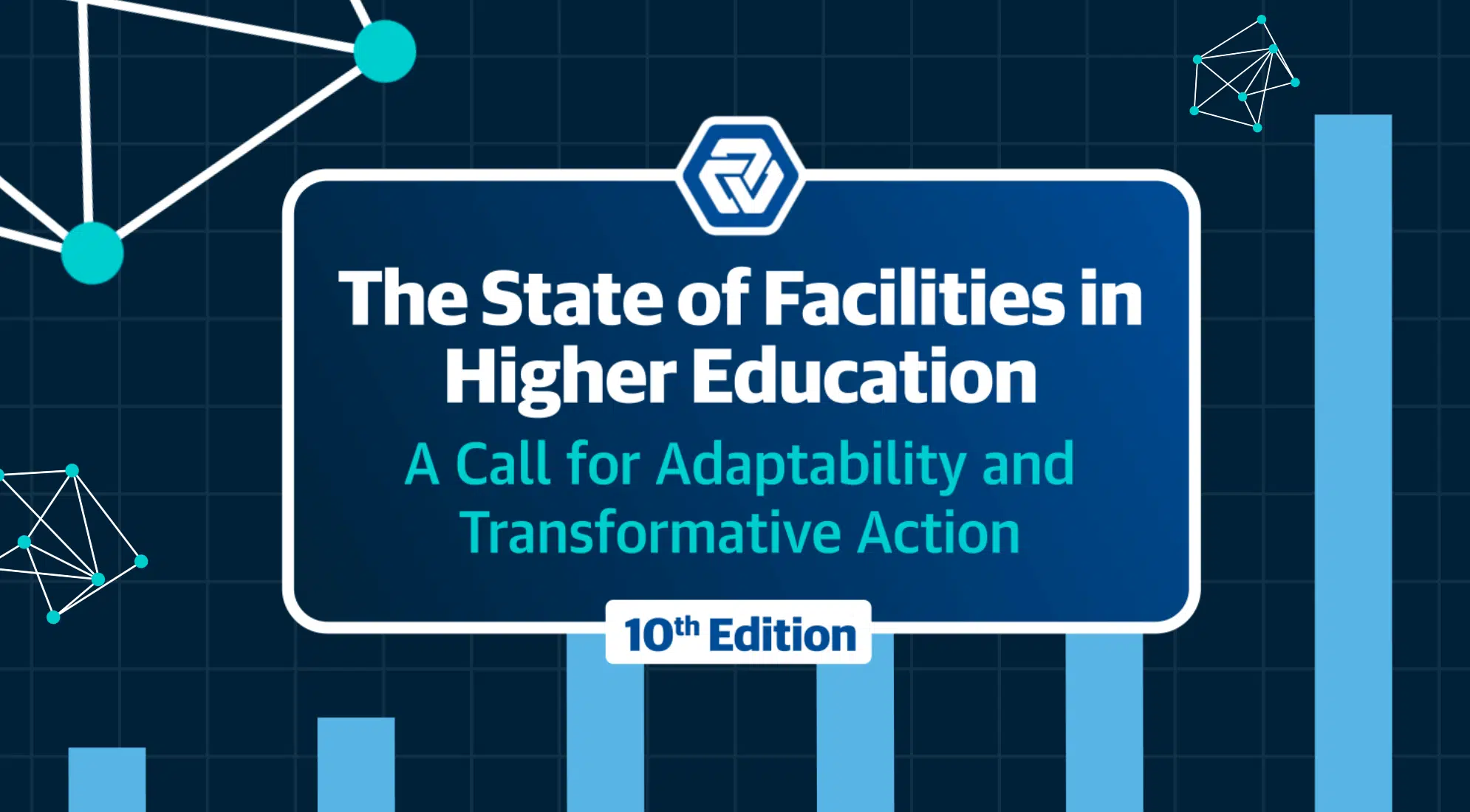 SPECIAL PREVIEW: The State of Facilities in Higher Education, 10th Edition 1