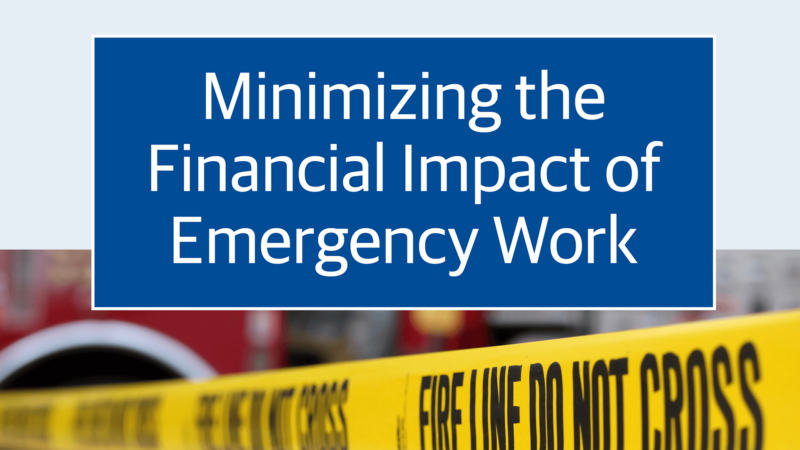 When Disaster Strikes: Minimizing the Financial Impact of Emergency Construction Work