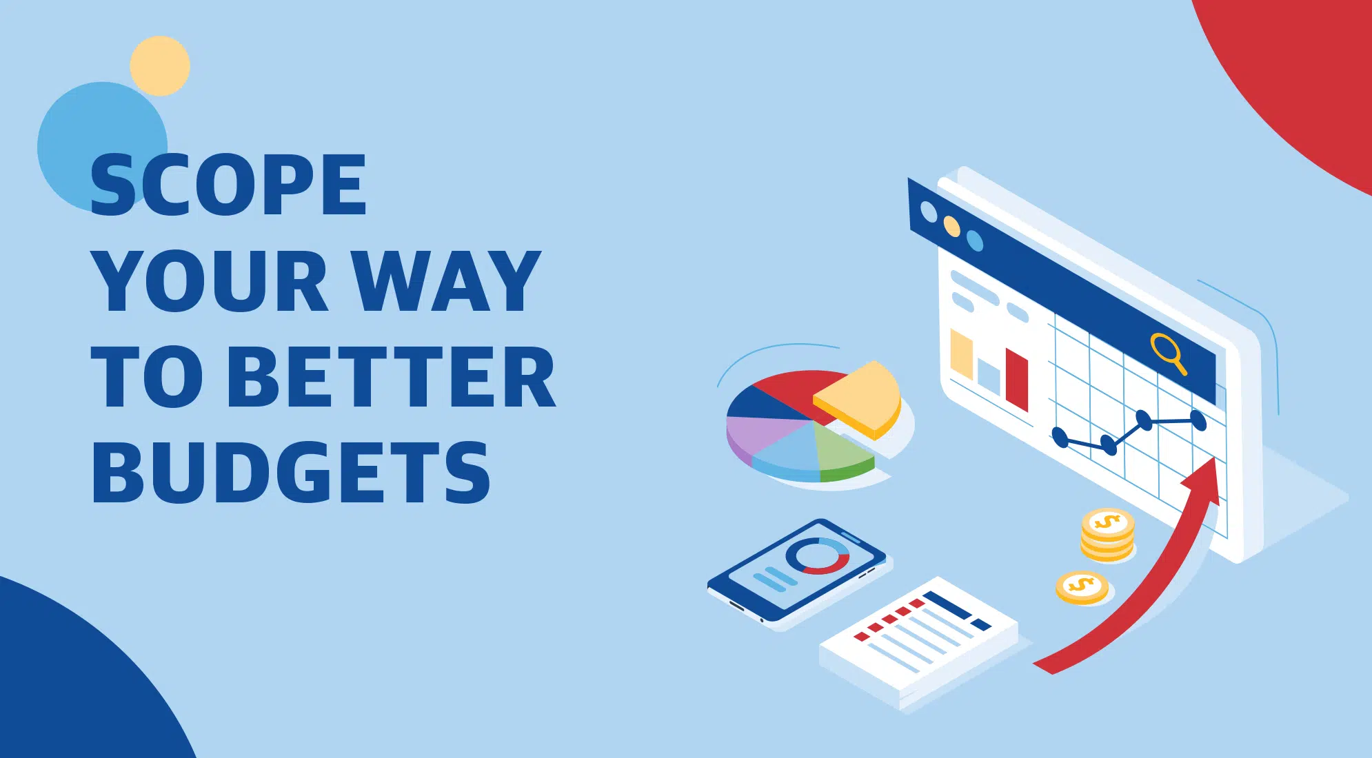 Scope Your Way to Better Budgets 1