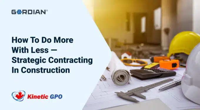 How To Do More With Less — Strategic Contracting In Construction