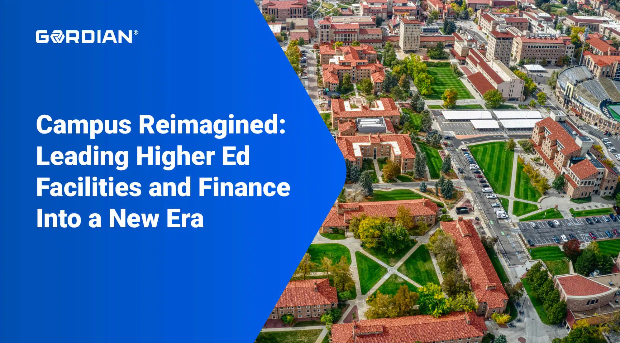 Campus Reimagined: Leading Higher Ed Facilities and Finance into a New Era 3