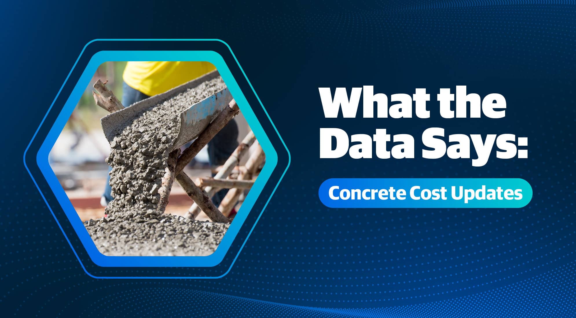 What the Data Says: Concrete Cost Updates