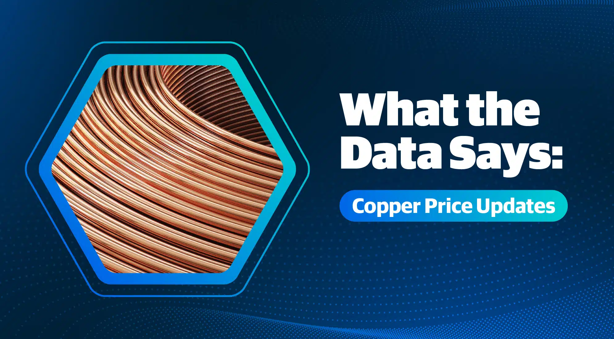 What the Data Says: Copper Price Updates Card