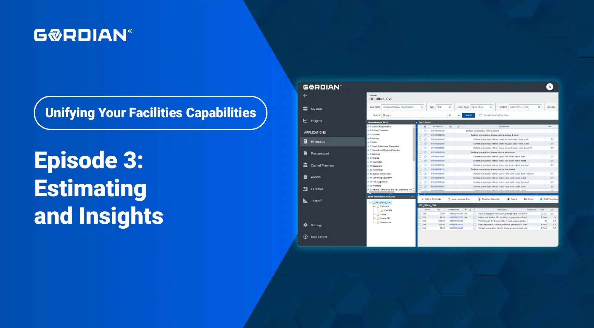 Unifying Your Facilities Capabilities Episode 3: Estimating and Insights 1