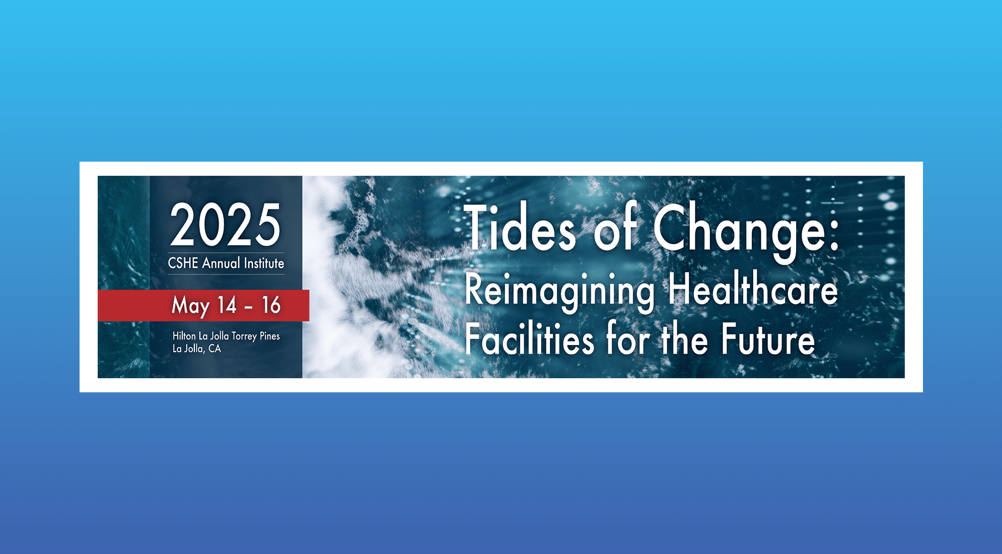 CSHE Annual Institute 2025