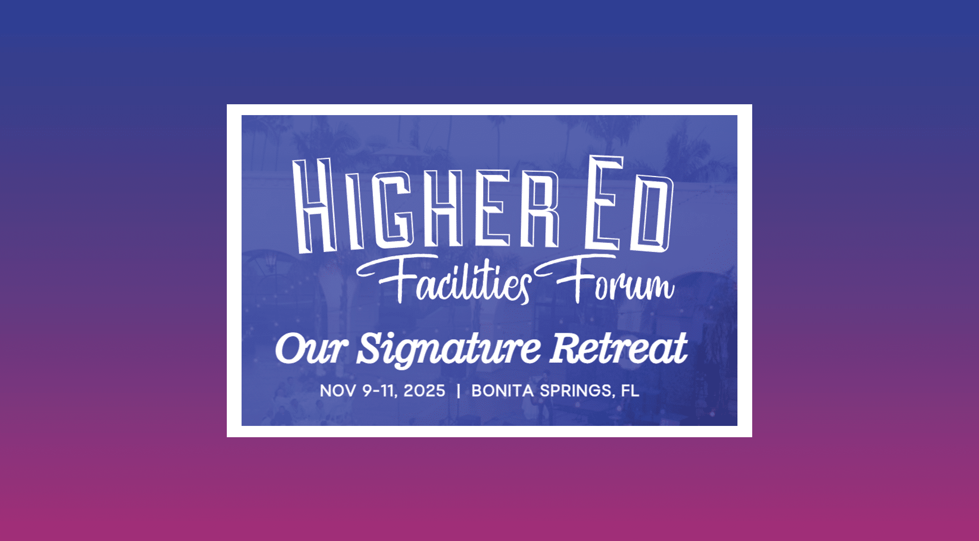 Higher Ed Facilities Forum