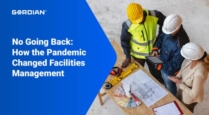 No Going Back: How the Pandemic Changed Facilities Management