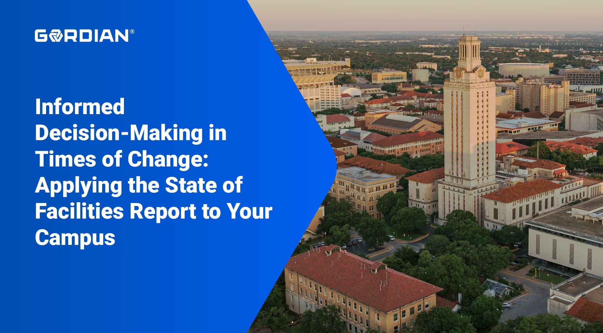 Informed Decision-Making in Times of Change: Applying the State of Facilities Report to Your Campus