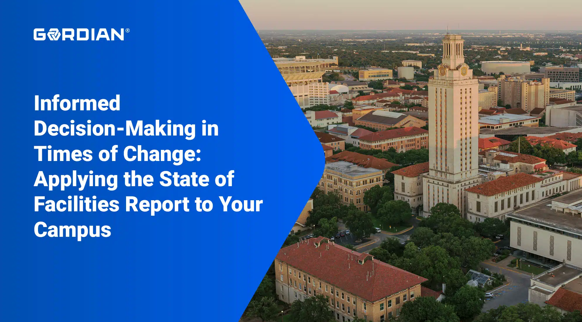 Informed Decision-Making in Times of Change: Applying the State of Facilities Report to Your Campus