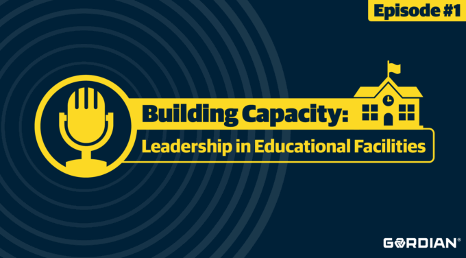 Building Capacity: Leadership in Educational Facilities | Episode 1