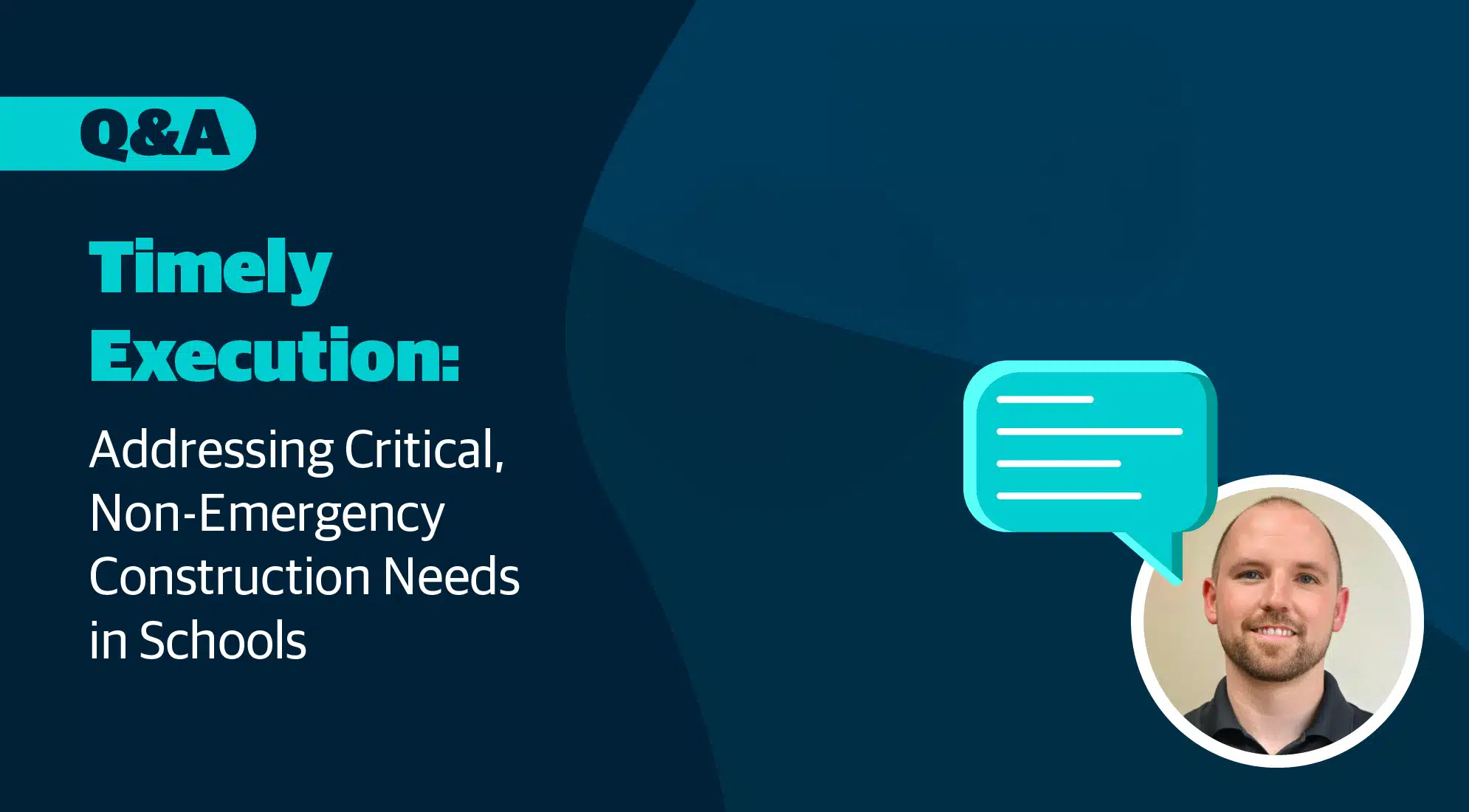 Timely Execution: Addressing Critical, Non-Emergency Construction Needs in Schools 4